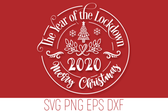 Christmas 2020 - Year of the Lockdown