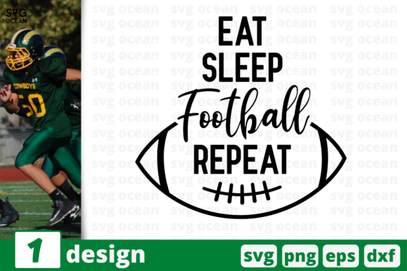 Eat Sleep Football Repeat