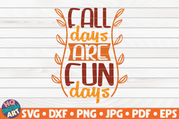 Fall Days Are Fun Days SVG Fall Quote Review