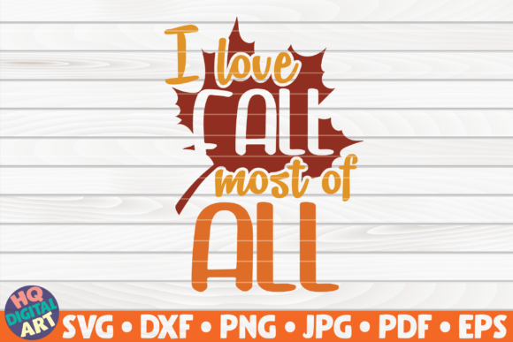 I Love Fall Most of All SVG Fall Quote Review