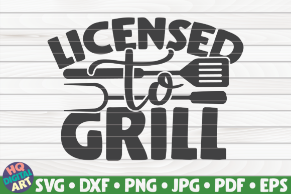 Licensed to Grill Barbecue Quote Design Review