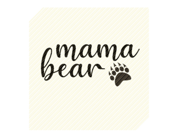 Mama Bear Mom Quote Graphic Review