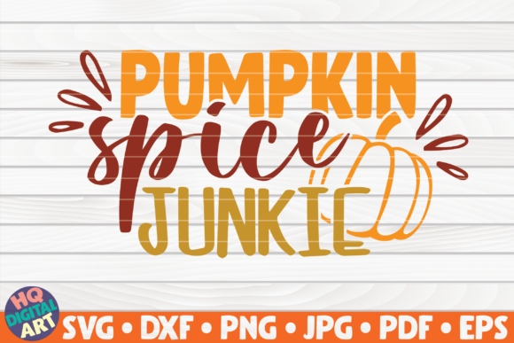Pumpkin Spice Junkie SVG Fall Quote Review