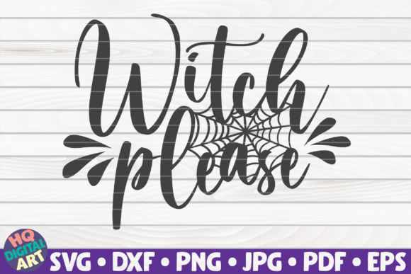 Witch Please SVG Halloween Quote Review